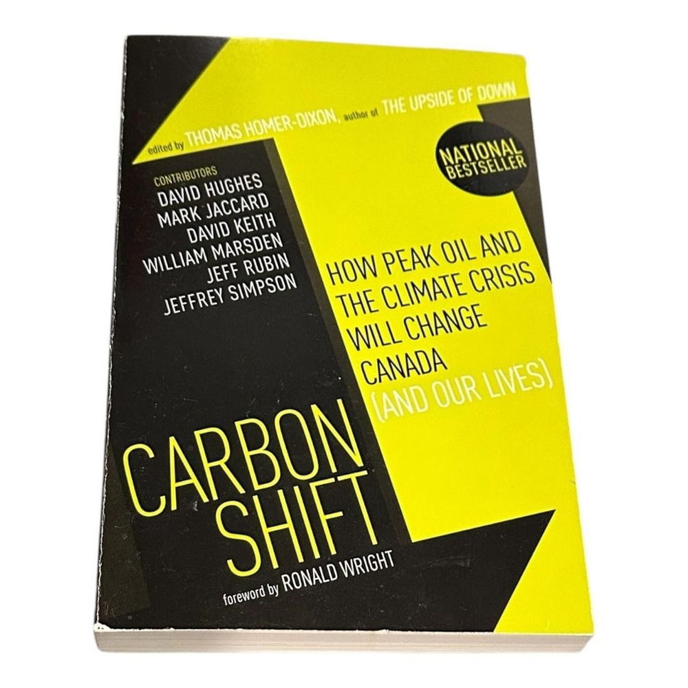 Carbon Shift Thomas Homer Dixon Peak Oil Climate Crisis Canada Softcover Book